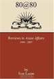 80 @ 80: Reviews in Asian Affairs, Ivor Lucas 