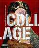 Collage: Assembling Contemporary Art, 