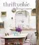 Thrifty Chic: Interior Style on a Shoestring, Liz Bauwens, Alexandra Campbell 