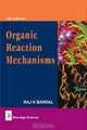 Organic Reaction Mechanisms, Raj K. Bansal 