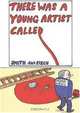 There Was a Young Artist Called ..., Sebastian Smith 