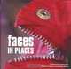 Faces in Places: A Photographic Collection of Faces found in Everyday Places, 