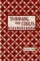 Swimming with Cobras, Rosemary Smith 