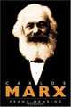 Carlos Marx: Historia de su vida (Spanish Edition), Franz Mehring 