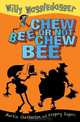 Chew Bee or Not Chew Bee (Willy Waggledagger), Martin Chatterton 