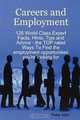 Careers and Employment - 128 World Class Expert Facts, Hints, Tips and Advice - the TOP rated Ways To Find the employment opportunities you