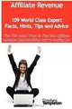 Affiliate Revenue - 109 World Class Expert Facts, Hints, Tips and Advice - the TOP rated Ways To Find the Affiliate Revenue opportunities you