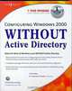 Configuring Windows 2000 WITHOUT Active Directory, Carol Bailey, Thomas Shinder MD 