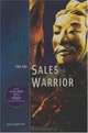 The Art of War for the Sales Warrior: Sun Tzu