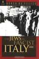 The Jews in Fascist Italy: A History, Renzo De Felice 