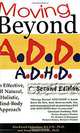 Moving Beyond ADD/ADHD, Second Edition, Rita Kirch, Avery Hart 