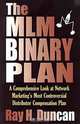 The MLM Binary Plan, Ray H. Duncan 