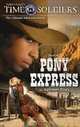 Pony Express: Time Soldiers Book #7, Kathleen Duey 