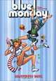 Blue Monday, Vol. 3: Inbetween Days (Blue Monday), Chynna Clugston-Major 