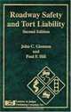 Roadway Safety and Tort Liability, Second Edition, John C. Glennon 