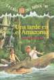 Una Tarde En El Amazonas/afternoon On The Amazon (La Casa Del Arbol), Mary Pope Osborne 