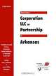 How to Form a Corporation, LLC or Partnership in Arkansas (QuickStart), W. Dean Brown 