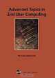 Advanced Topics in End User Computing Series, Vol. 1, Mo Adam Mahmood 