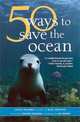 50 Ways to Save the Ocean (Inner Ocean Action Guide) (Inner Ocean Action Guide), David Helvarg 
