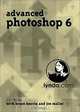 Advanced Photoshop 6, Bruce Heavin, Joe Maller 
