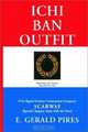 Ichi Ban Outfit, E. Gerald Pires 