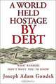 A World Held Hostage by Debt, Joseph Adam Gondek 