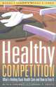 Healthy Competition: What