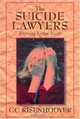 The Suicide Lawyers: Exposing Lethal Secrets, C. C. Risenhoover 