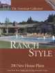 American Collection Ranch Style: 200 New House Plans (The American Collection) (The American Collection) (The American Collection), Hanley Wood Homeplanners 