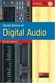 Sound Advice on Digital Audio (Instantpro), Bill A. Gibson 