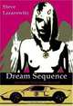 Dream Sequence, And Other Tales From Beyond, Steve Lazarowitz 