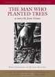 The Man Who Planted Trees, 20th Anniversary, Jean Giono 