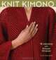 Knit Kimono: 18 Designs with Simple Shapes, Vicki Square 