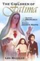 The Children of Fatima: Blessed Francisco & Blessed Jacinta Marto (Children of Fatima), Leo Madigan 
