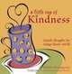 A Little Cup of Kindness: Gentle Thoughts for Today
