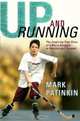 Up and Running : The Inspiring True Story of a Boy