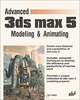 Advanced 3ds max 5 Modeling & Animating, Boris Kulagin 