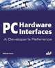 PC Hardware Interfaces: A Developer