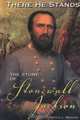 There He Stands: The Story Of Stonewall Jackson (Civil War Generals), Bruce L. Brager 