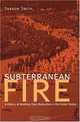 Subterranean Fire: A History of Working-Class Radicalism in the United States, Sharon Smith 