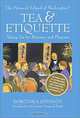 Tea & Etiquette: Taking Tea for Business and Pleasure (Capital Lifestyles Book), Dorothea Johnson, James Norwood Pratt, Susan Jerde 