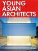 Young Asian ARCHITECTS / Молодые азиатские архитекторы, 