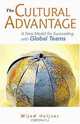 The Cultural Advantage: A New Model for Succeeding With Global Teams, Mijnd Huijser 
