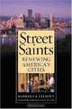 Street Saints: Renewing America