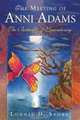 The Meeting of Anni Adams: The Butterfly of Luxembourg, Lonnie D. Story 