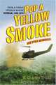 Pop a Yellow Smoke and Other Memories: A Marine
