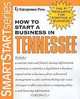 How to Start a Business in Tennessee (Smartstart Series (Entrepreneur Press).), Entrepreneur Press 