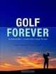 Golf Forever: The Spine and More: A Health Guide to Playing the Game (Las Vegas Review-Journal Book), Jackson T. Stephens 