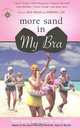 More Sand in My Bra: Funny Women Write from the Road, again!, Edited by Julia Weiler and Jennifer L. Leo 