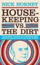 Housekeeping vs. the Dirt, Nick Hornby 